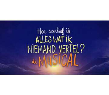 Millennium Theater - Hoe overleef ik alles wat ik niemand vertel? in Lelystad