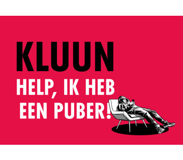 Kluun - Help, ik heb een puber! in Emmeloord